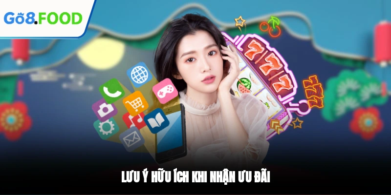 Lưu ý hữu ích khi nhận ưu đãi